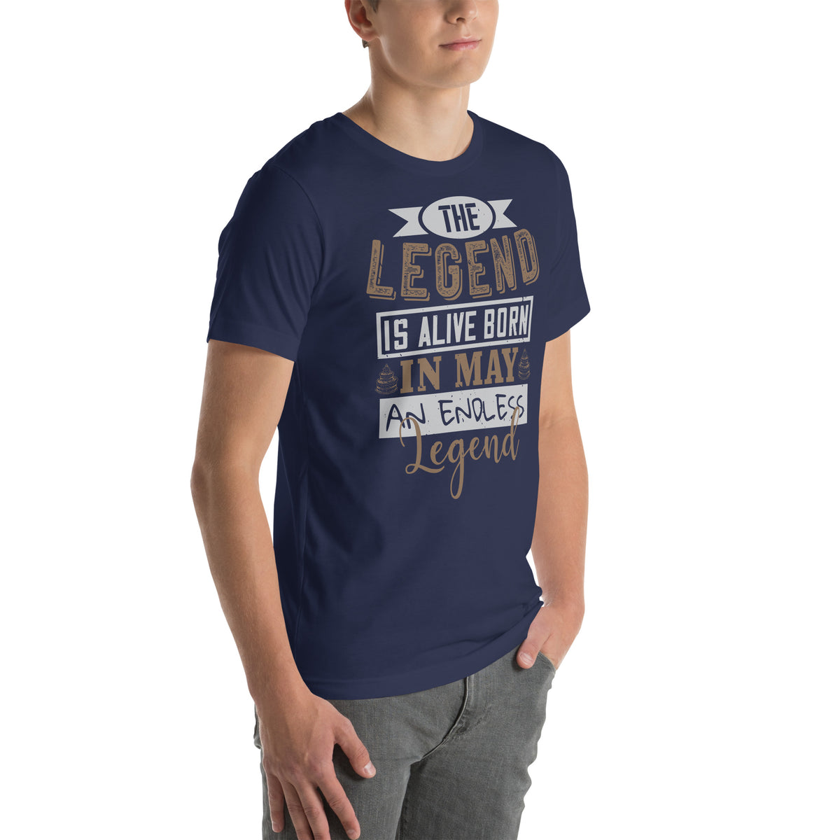 The Legend Is Alive, Born in May, an Endless Legend Unisex T-Shirt