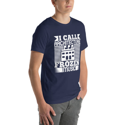 I Call Architecture Frozen Music Unisex T-Shirt