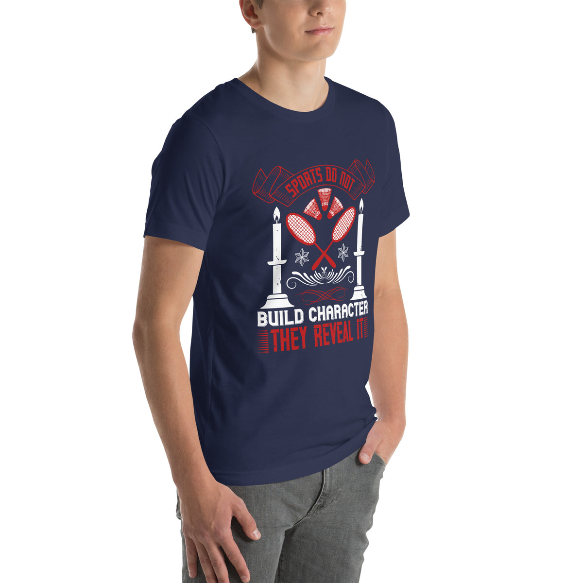 Sports Do Not Build Character. They Reveal It Unisex T-Shirt