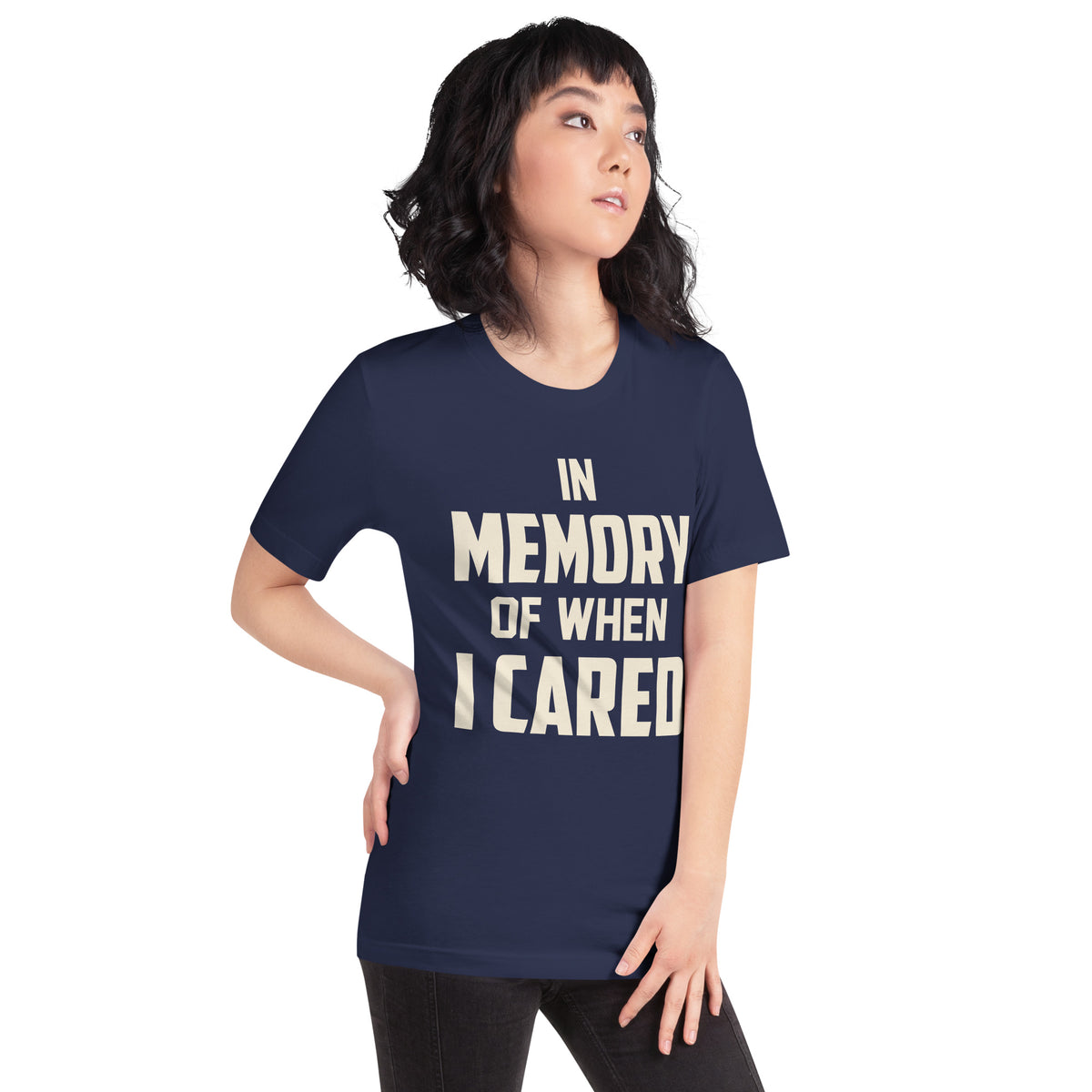 In Memory of When I Cared Unisex T-Shirt
