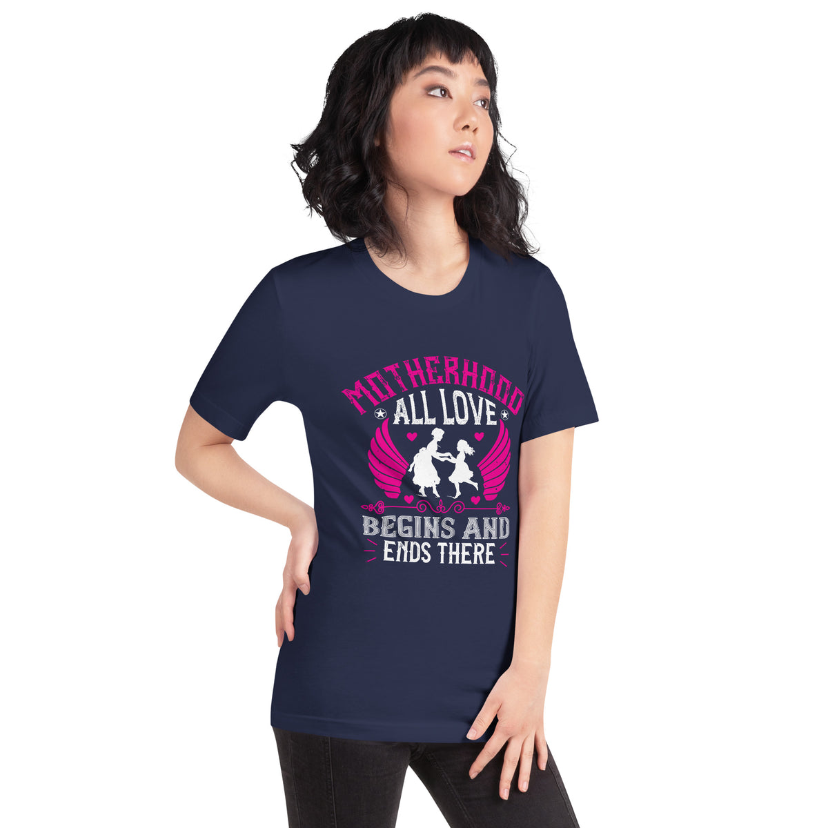 Motherhood: All Love Begins and Ends There Unisex T-Shirt