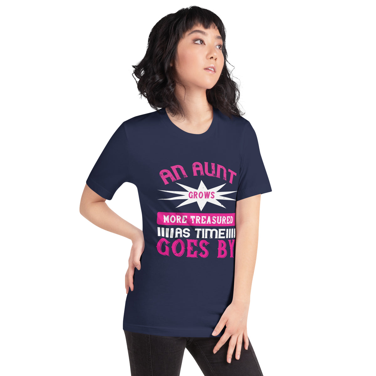 An Aunt Grows More Treasured as Time Goes By Unisex T-Shirt
