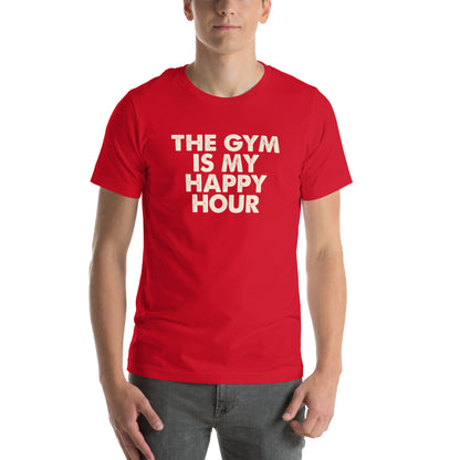The Gym Is My Happy Hour Unisex T-Shirt