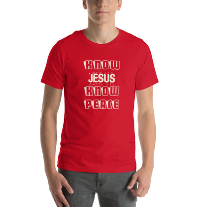 Know Jesus Know Peace Unisex T-Shirt