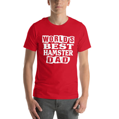 World's Best Hamster Dad Unisex T-Shirt
