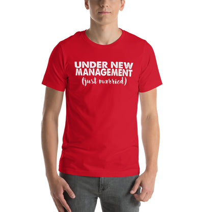Under New Management, Just Married Unisex T-Shirt