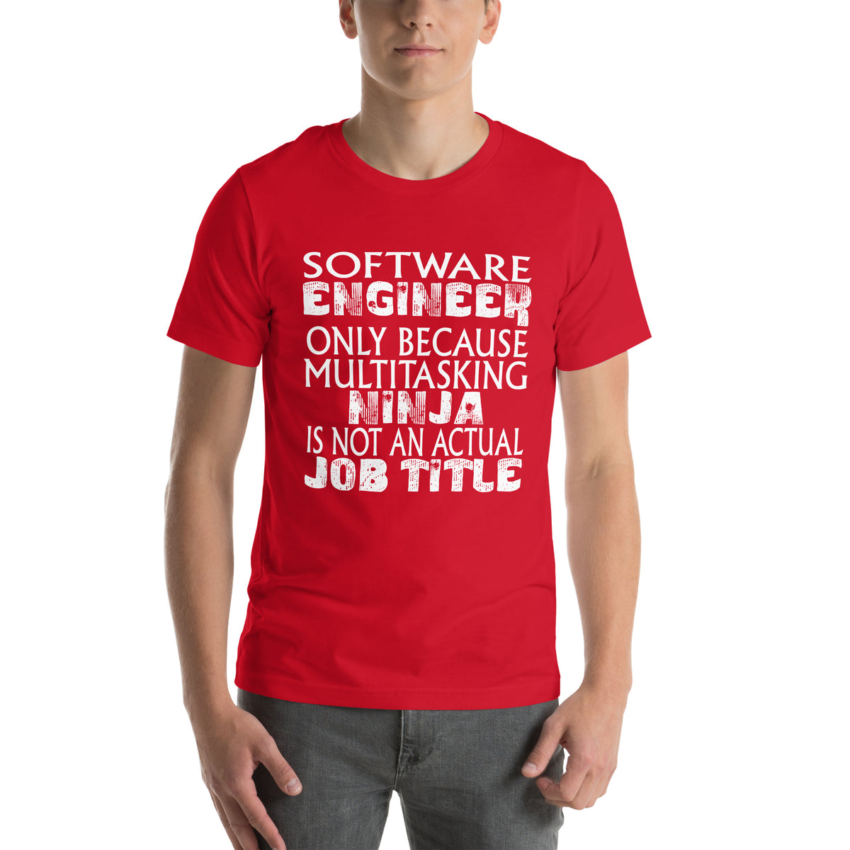 Software Engineer: Multitasking Ninja Is Not an Actual Job Title Unisex T-Shirt
