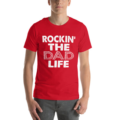 Rockin' the Dad Life Unisex T-Shirt