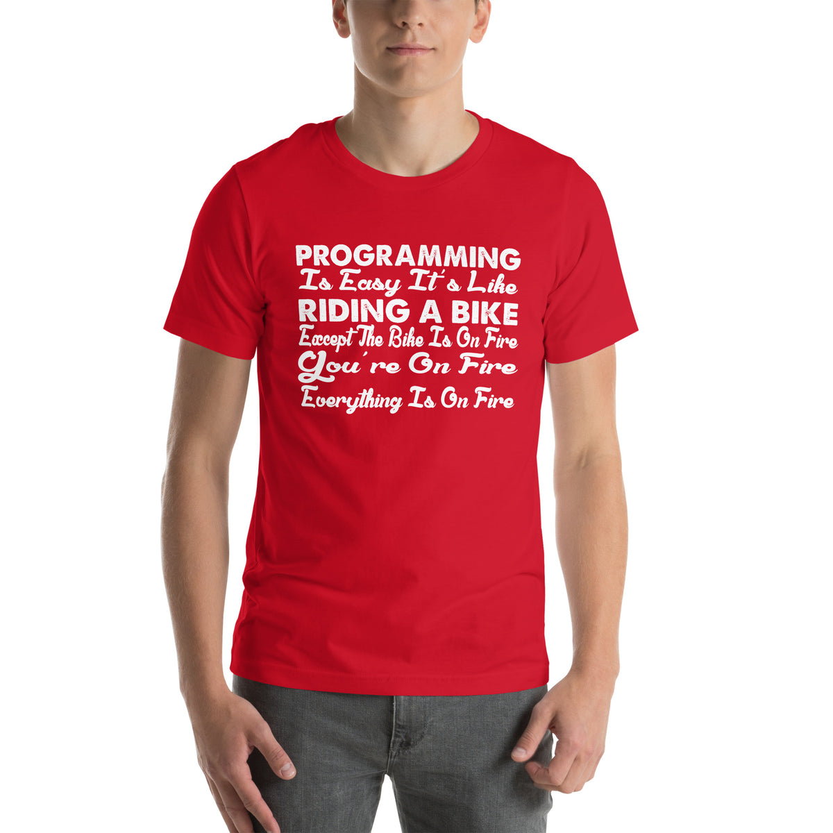 Programming Is Easy, It's Like Riding a Bike Unisex T-Shirt