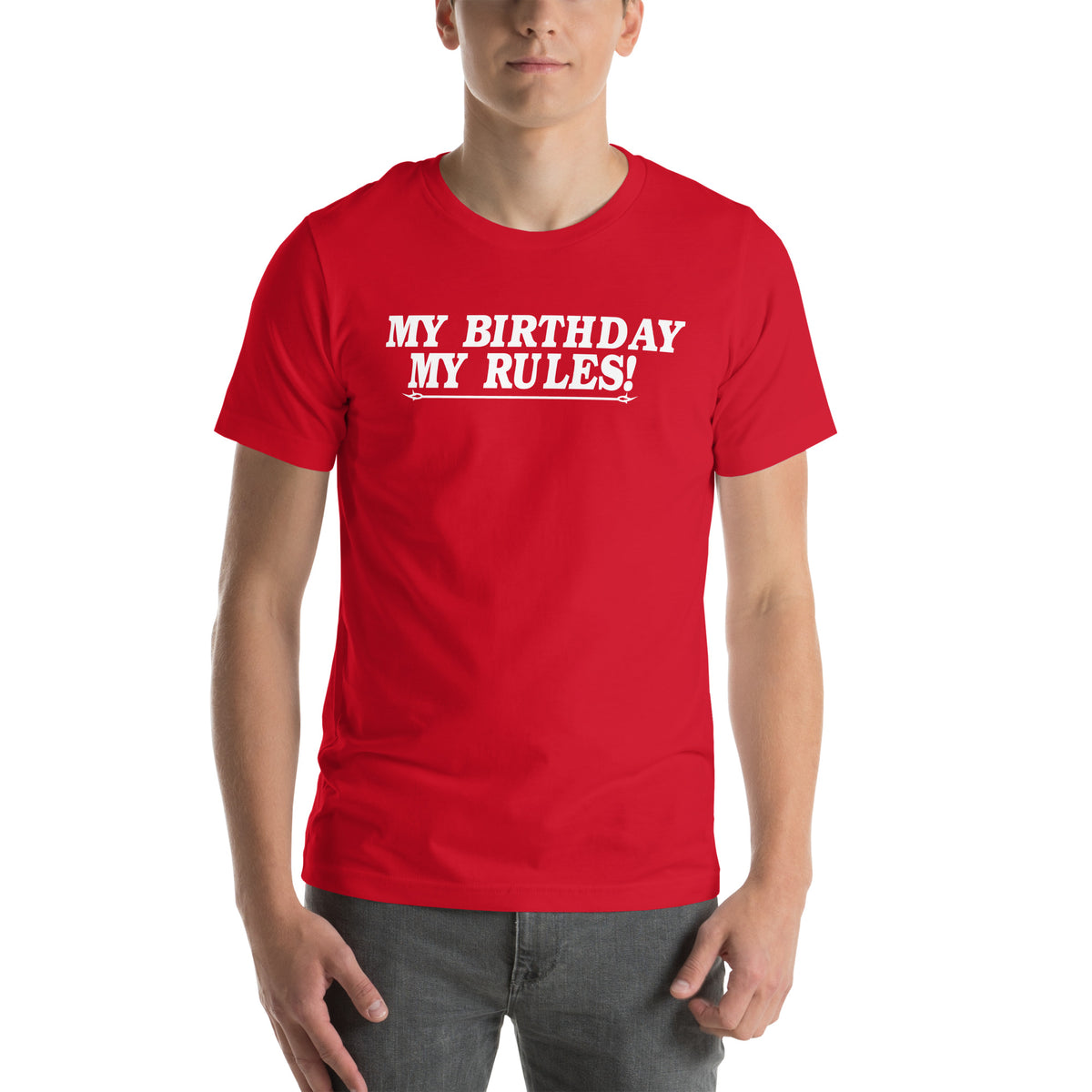 My Birthday, My Rules Unisex T-Shirt