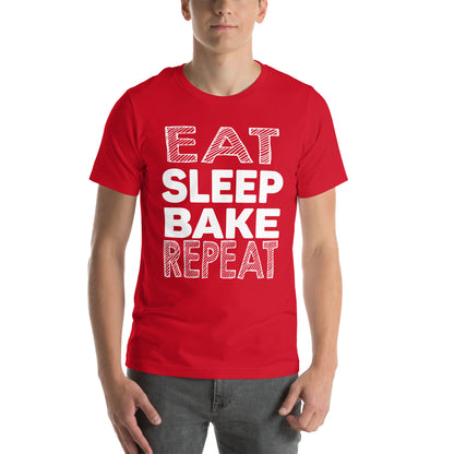 Eat Sleep Bake Repeat Unisex T-Shirt