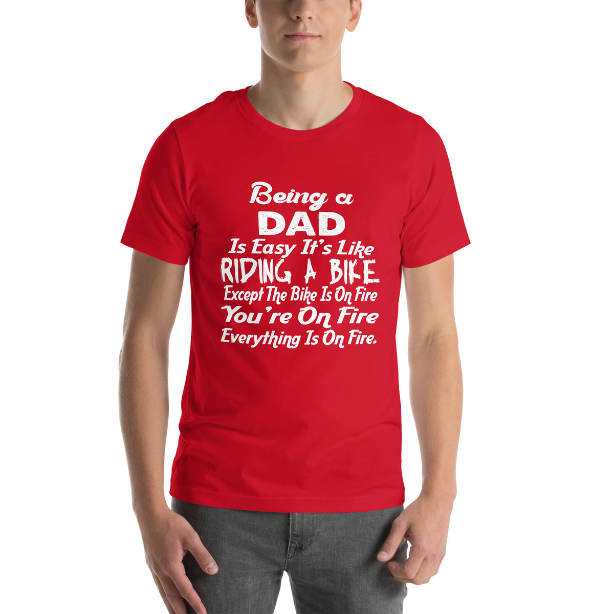 Being a Dad Is Easy, It's Like Riding a Bike Unisex T-Shirt
