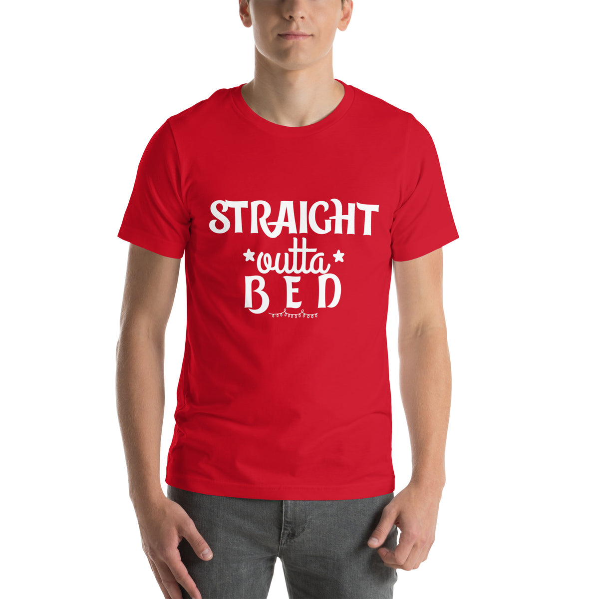 Straight Outta Bed Unisex T-Shirt