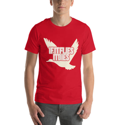 If It Flies It Dies Unisex T-Shirt