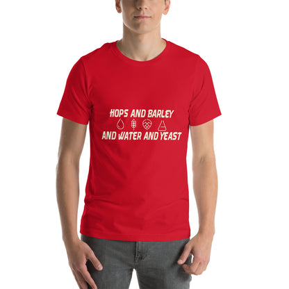 Hops and Barley and Water and Yeast Unisex T-Shirt