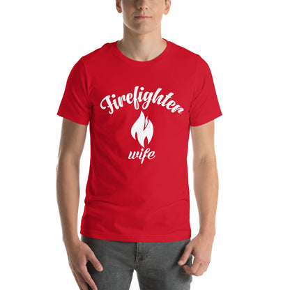 Firefighter Wife Unisex T-Shirt