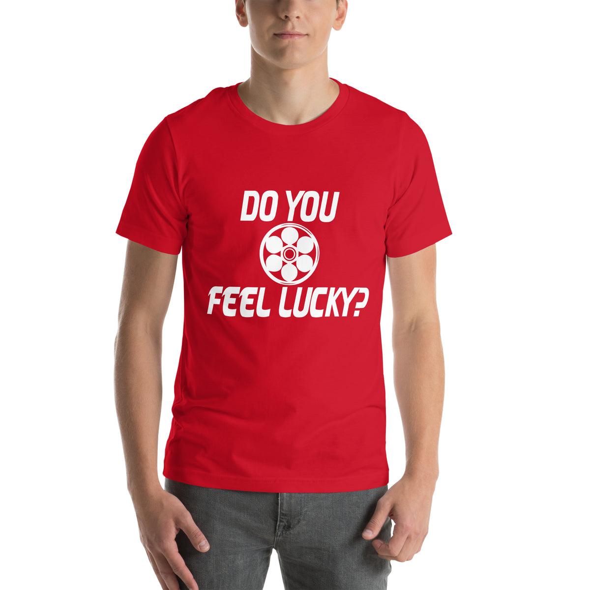 Do You Feel Lucky? Unisex T-Shirt