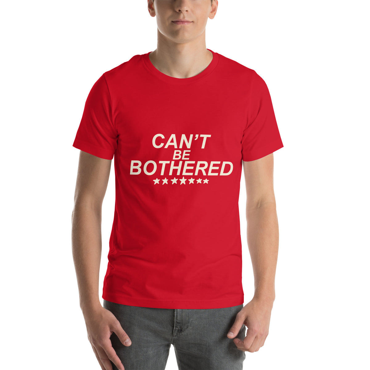 Can't Be Bothered Unisex T-Shirt