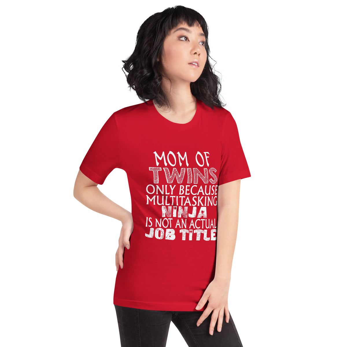 Mom of Twins: Multitasking Ninja Is Not an Actual Job Title Unisex T-Shirt
