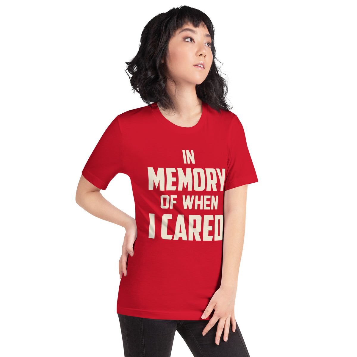 In Memory of When I Cared Unisex T-Shirt