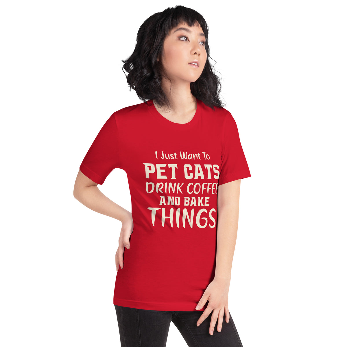 I Just Want to Pet Cats, Drink Coffee and Bake Things Unisex T-Shirt