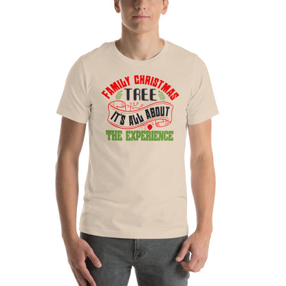 Family Christmas Tree Experience Unisex T-Shirt