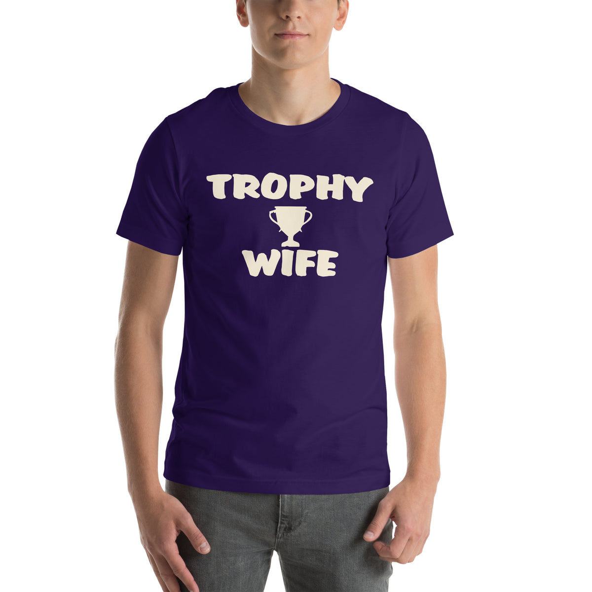 Trophy Wife Unisex T-Shirt
