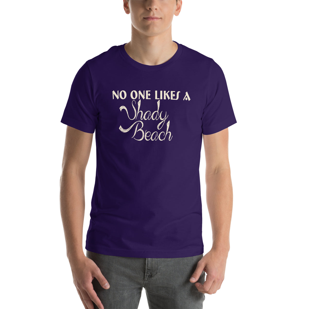 No One Likes a Shady Beach Unisex T-Shirt