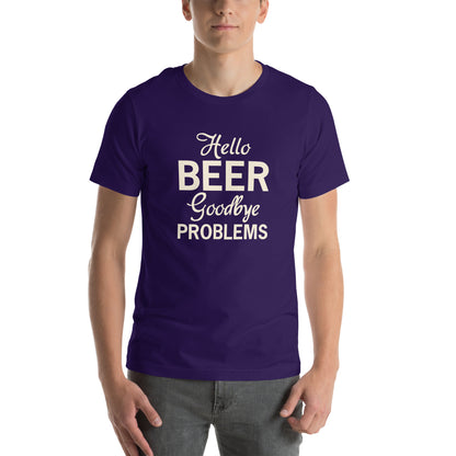 Hello Beer, Goodbye Problems Unisex T-Shirt