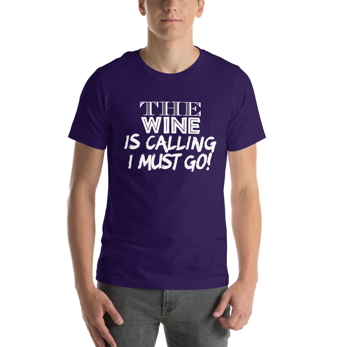 The Wine Is Calling, I Must Go Unisex T-Shirt