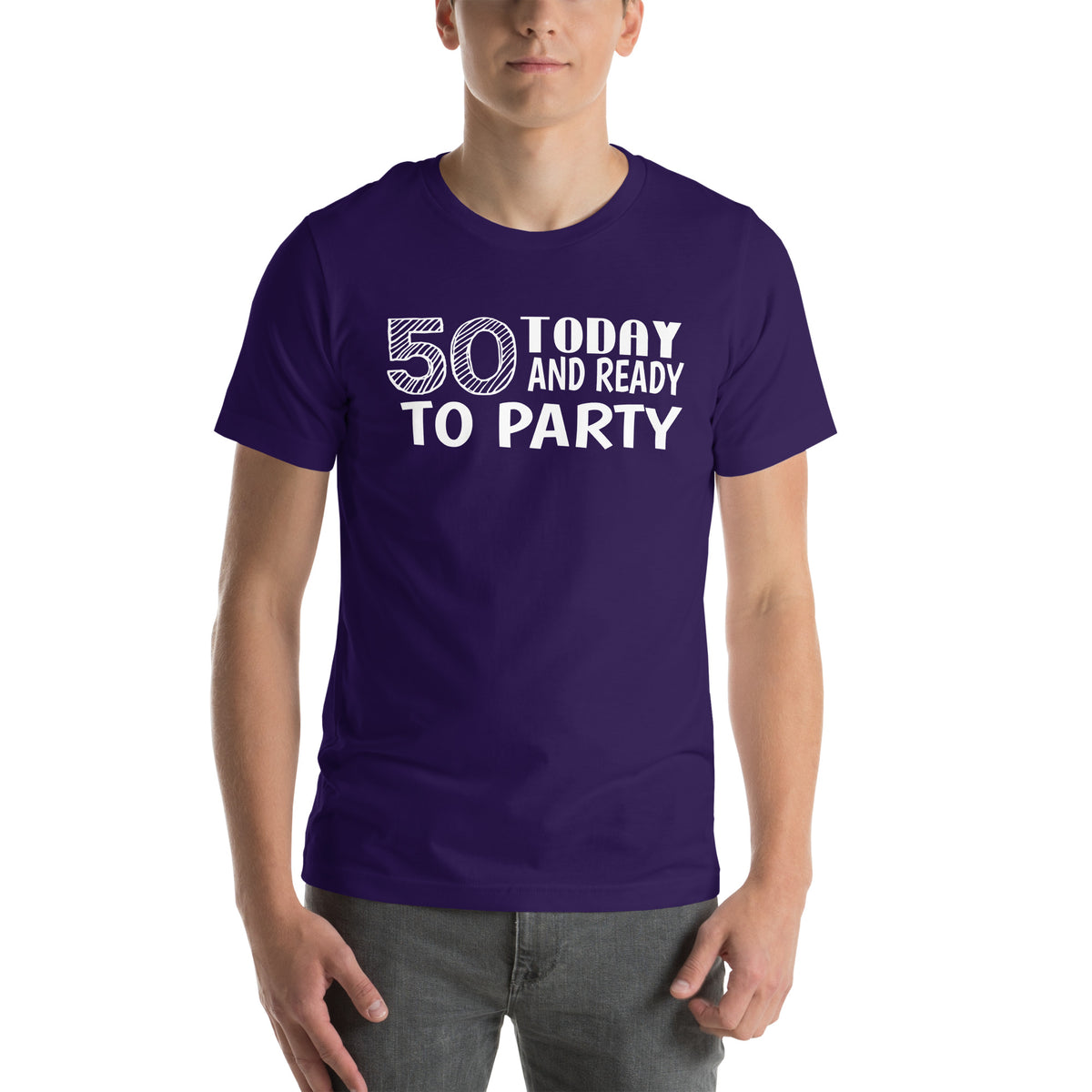 50 Today and Ready to Party Unisex T-Shirt
