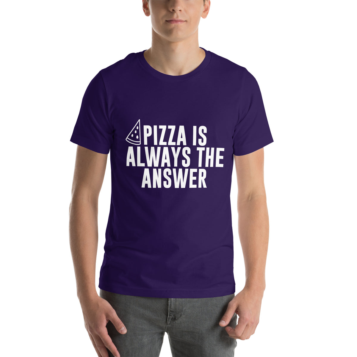 Pizza Is Always the Answer Unisex T-Shirt
