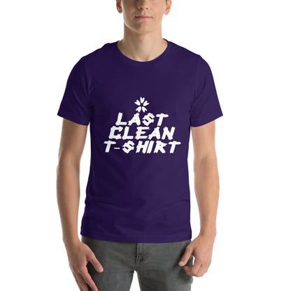 Last Clean T-Shirt Unisex T-Shirt