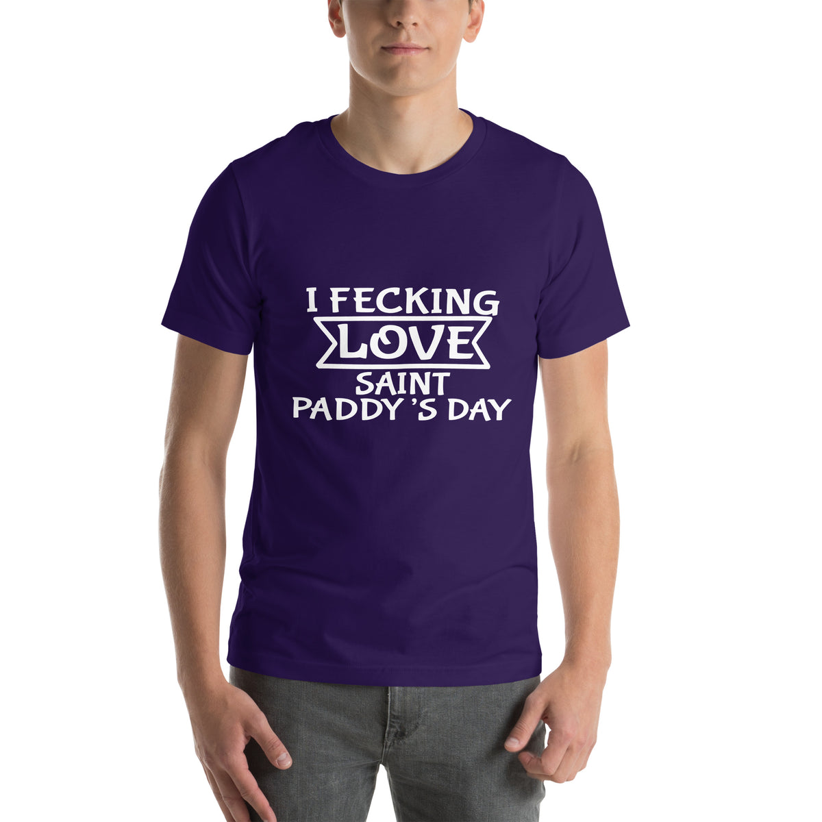 I Fecking Love Saint Paddy's Day Unisex T-Shirt