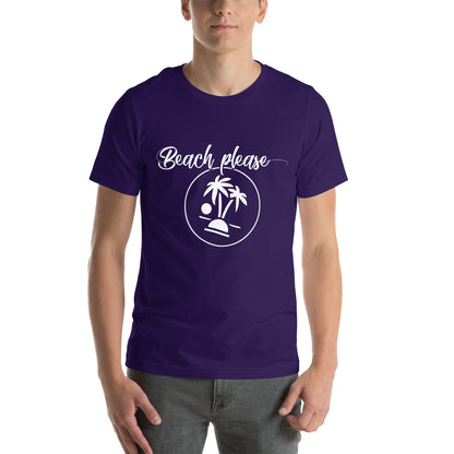 Beach Please Unisex T-Shirt