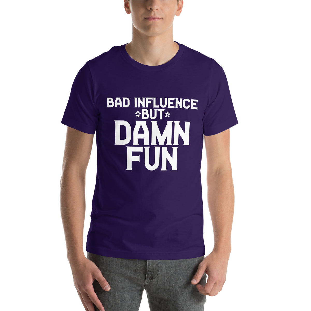 Bad Influence but Damn Fun Unisex T-Shirt