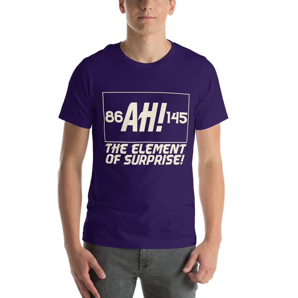 Ah! The Element of Surprise Unisex T-Shirt