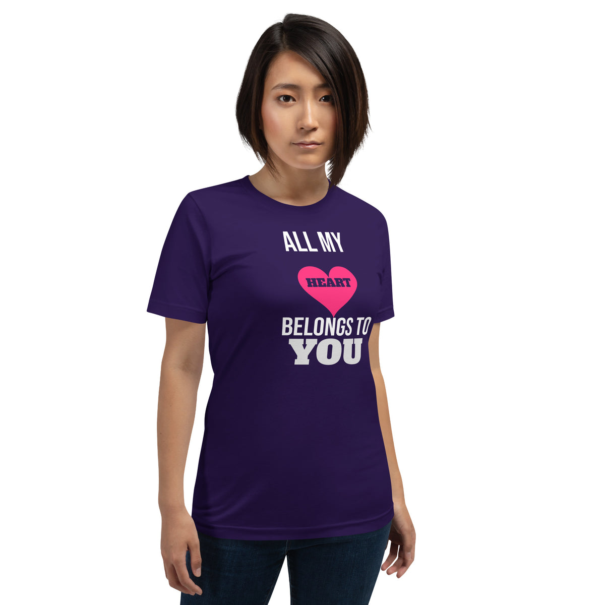 All My Heart Belongs to You Valentine's Day Unisex T-Shirt