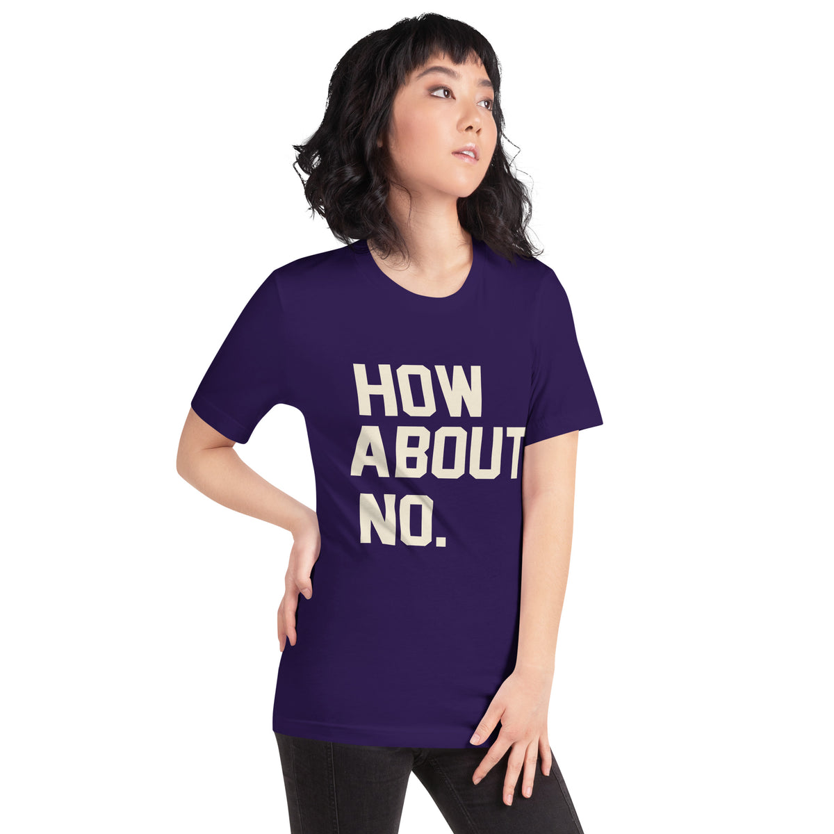 How About No. Unisex T-Shirt