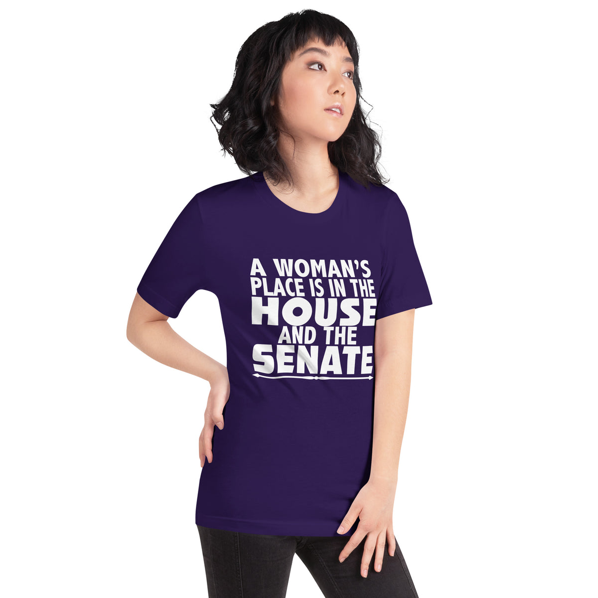 A Woman's Place Is in the House and the Senate Unisex T-Shirt