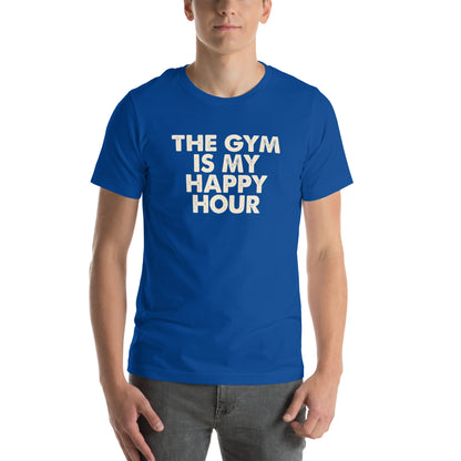 The Gym Is My Happy Hour Unisex T-Shirt