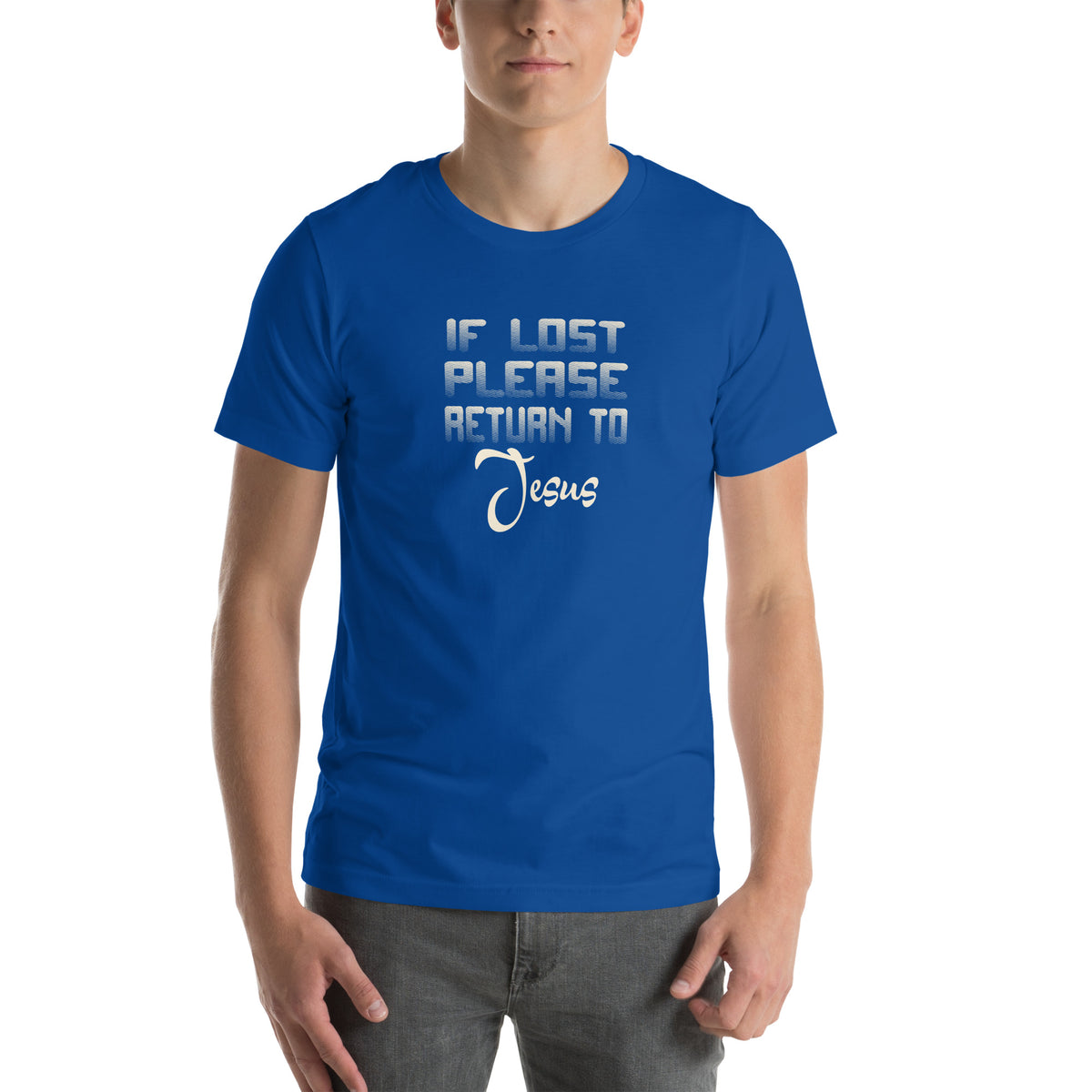 If Lost Please Return to Jesus Unisex T-Shirt