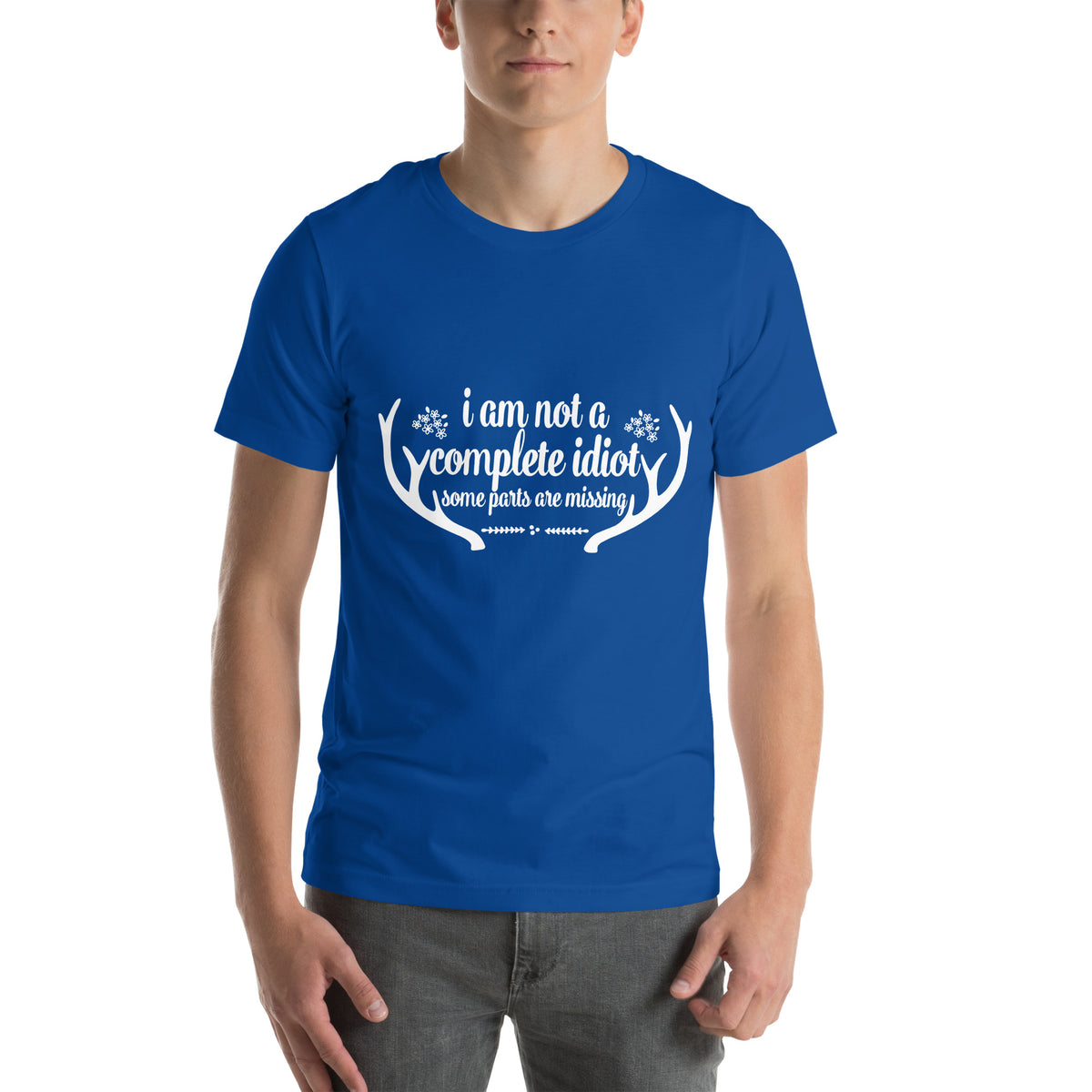 I Am Not a Complete Idiot, Some Parts Are Missing Unisex T-Shirt