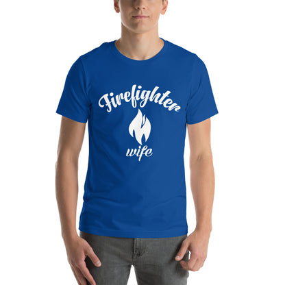 Firefighter Wife Unisex T-Shirt