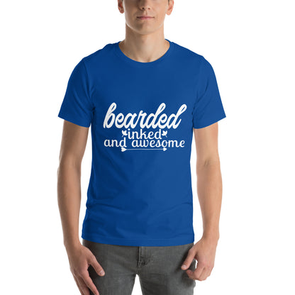 Bearded, Inked and Awesome Unisex T-Shirt