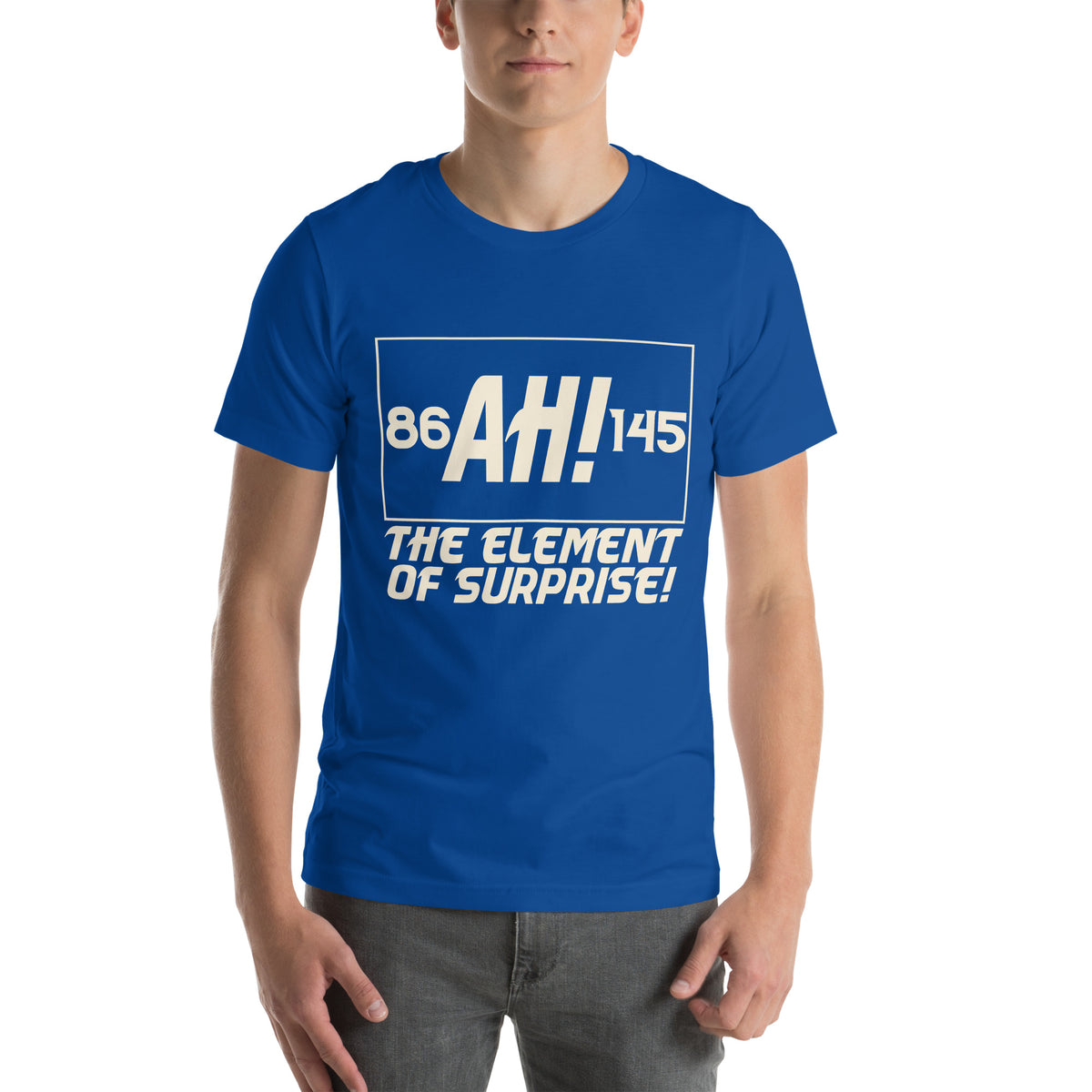 Ah! The Element of Surprise Unisex T-Shirt