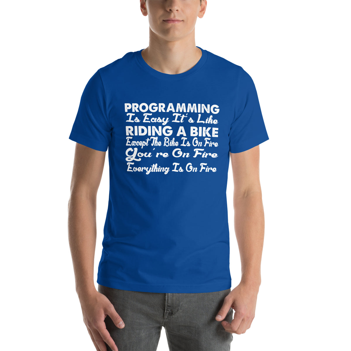Programming Is Easy, It's Like Riding a Bike Unisex T-Shirt