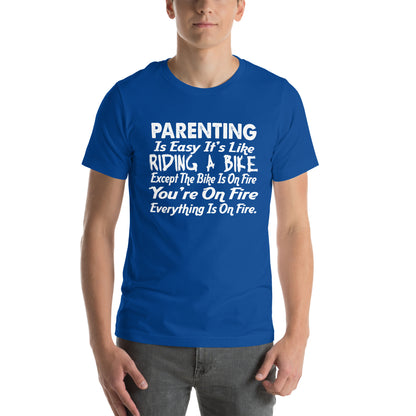 Parenting Is Easy, It's Like Riding a Bike Unisex T-Shirt