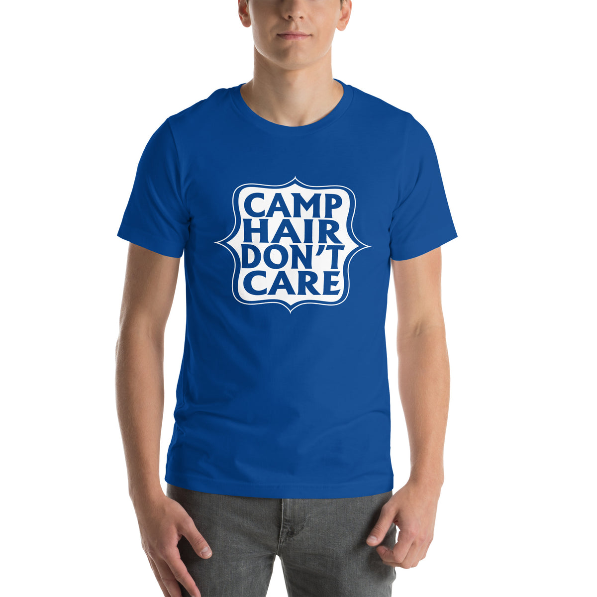 Camp Hair Don't Care Unisex T-Shirt