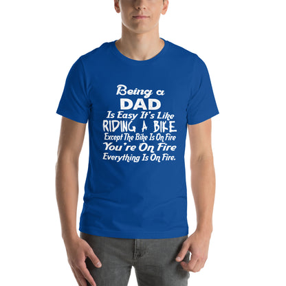 Being a Dad Is Easy, It's Like Riding a Bike Unisex T-Shirt